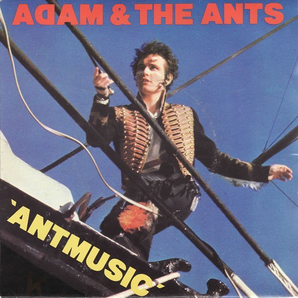 Adam & The Ants* - Antmusic (7