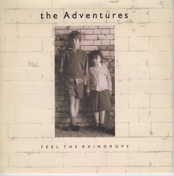 The Adventures - Feel The Raindrops (7