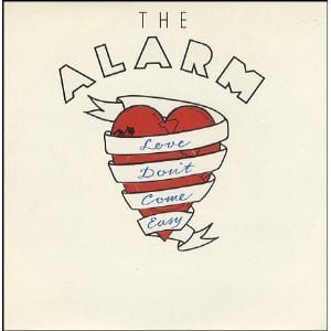 The Alarm - Love Don't Come Easy (12