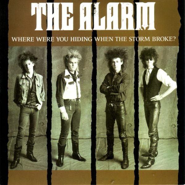 The Alarm - Where Were You Hiding When The Storm Broke? (7