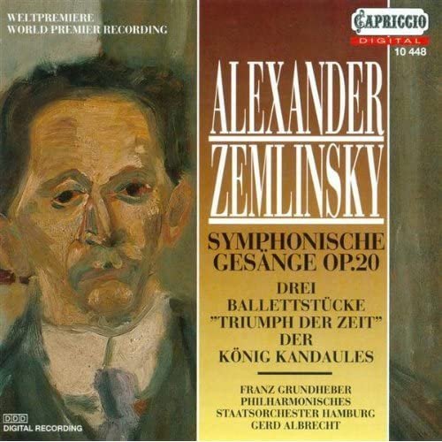 Alexander Zemlinsky* / Franz Grundheber, Philharmonisches Staatsorchester Hamburg, Gerd Albrecht - Symphonische Gesänge Op. 20 / Drei Balletstücke 