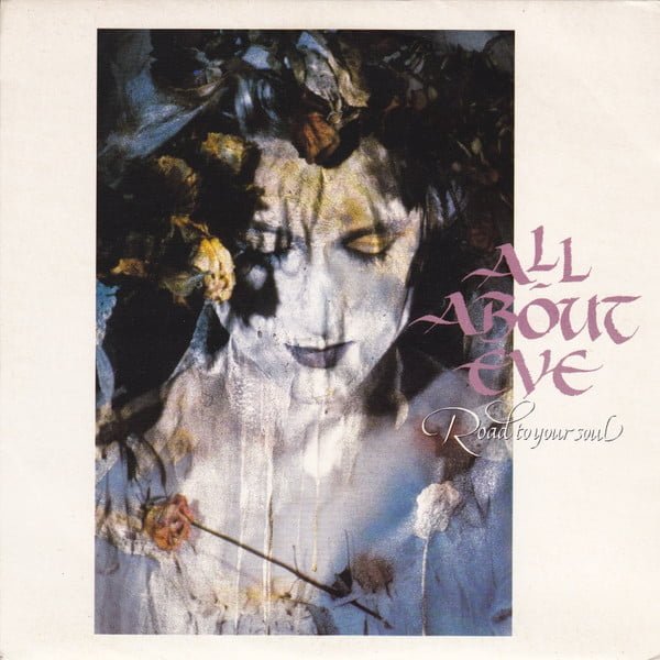 All About Eve - Road To Your Soul (7