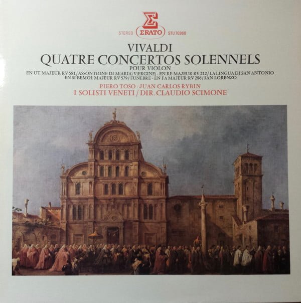 Antonio Vivaldi, I Solisti Veneti, Claudio Scimone - Quatre Concertos Solennels (LP, Gat)