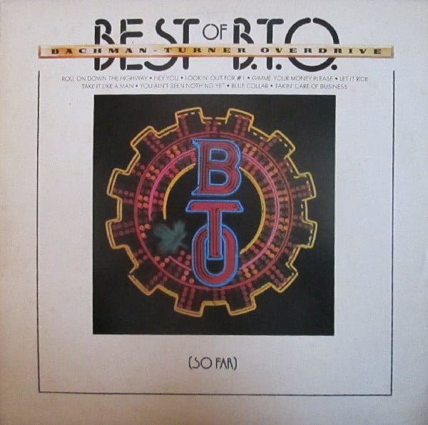 Bachman-Turner Overdrive - Best Of B.T.O. (So Far) (LP, Comp)