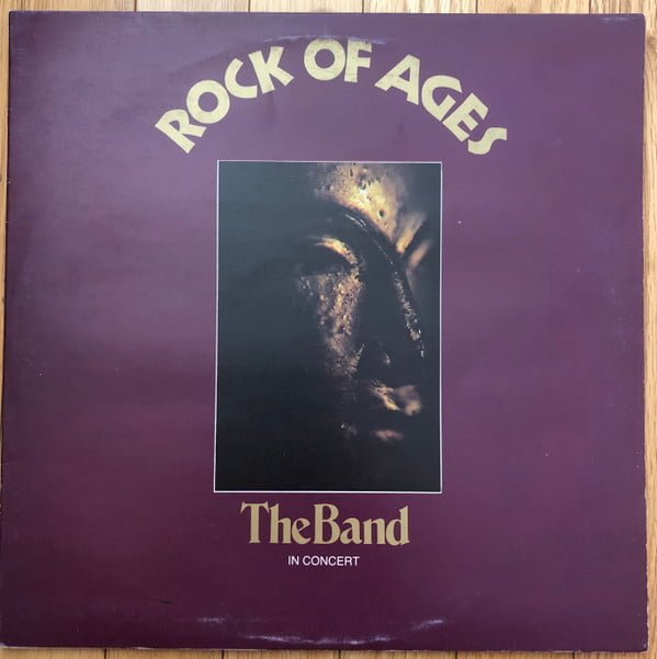 The Band - Rock Of Ages: The Band In Concert (2xLP, Album)