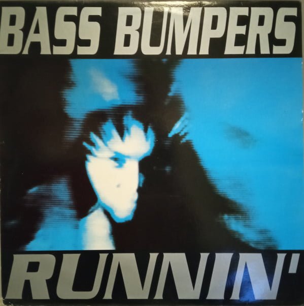 Bass Bumpers - Runnin' (12