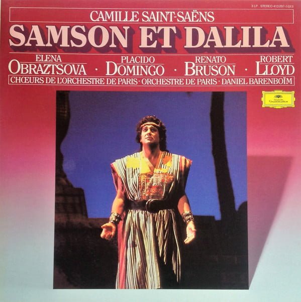 Camille Saint-Saëns - Elena Obraztsova • Placido Domingo • Renato Bruson • Robert Lloyd (4), Chœurs De L'Orchestre De Paris* • Orchestre De Paris • Daniel Barenboim - Samson Et Dalila (3xLP, Album, RE + Box)