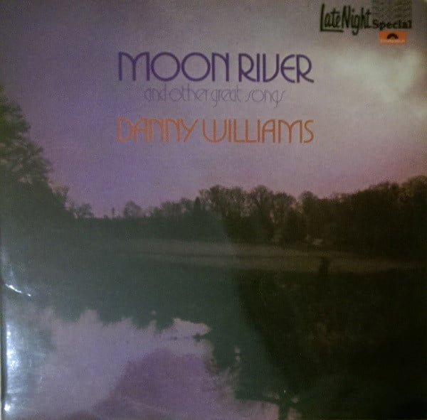 Danny Williams - Moon River And Other Great Songs (LP, Album)