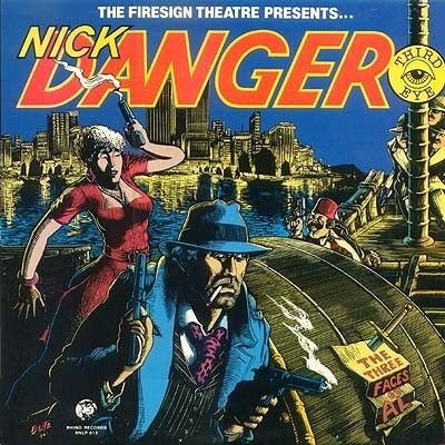The Firesign Theatre - Nick Danger: The Three Faces Of Al (LP, Album)