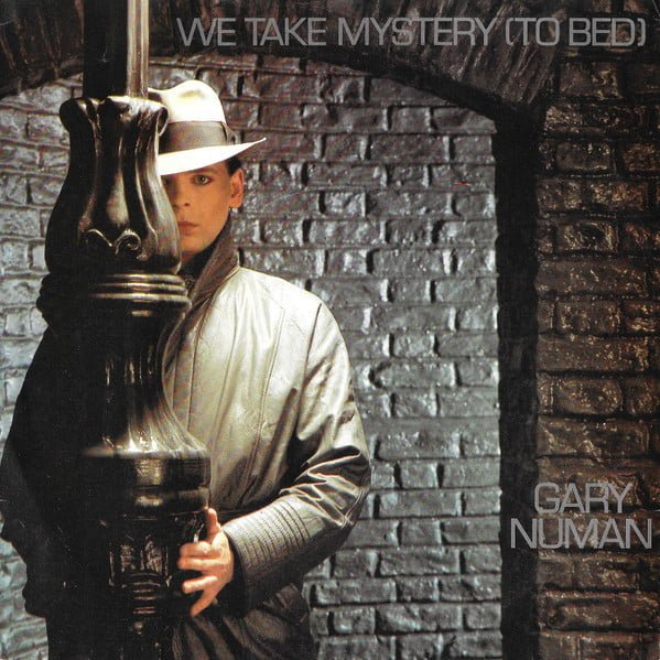 Gary Numan - We Take Mystery (To Bed) (7