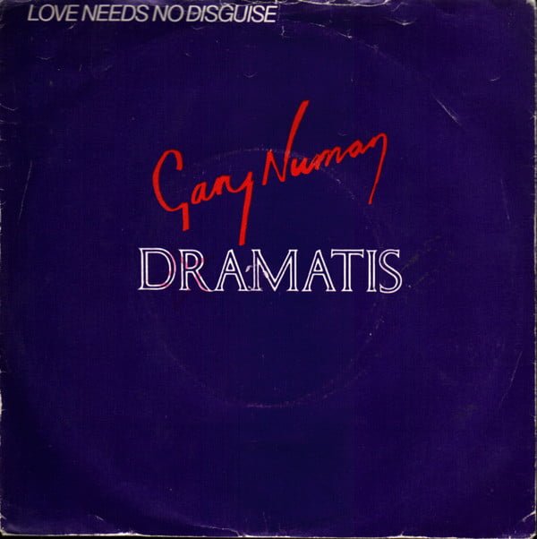 Gary Numan And Dramatis - Love Needs No Disguise (7