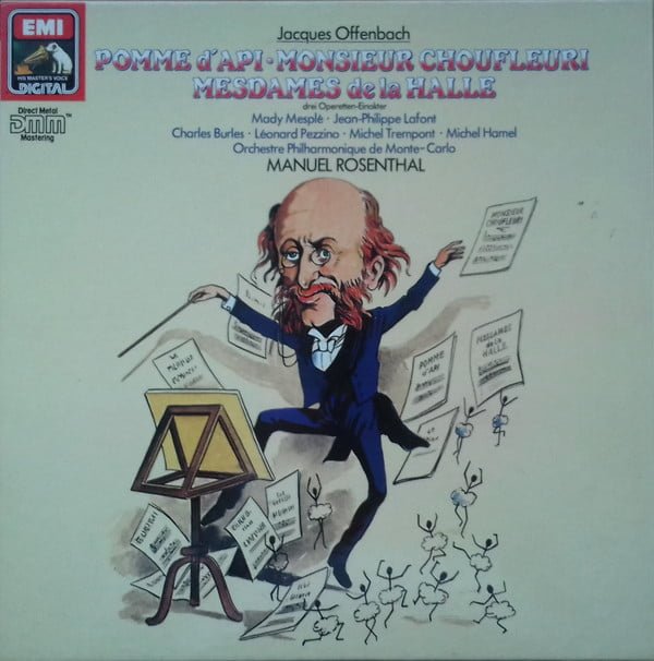 Jacques Offenbach / Manuel Rosenthal / Mady Mesplé, Jean-Philippe Lafont, Charles Burles, Léonardo Pezzino*, Michel Trempont, Michel Hamel, Orchestre Philharmonique De Monte-Carlo - Pomme D'Api, Monsieur Choufleuri, Mesdames De La Halle (Drei Operetten-Einakter) (3xLP + Box)