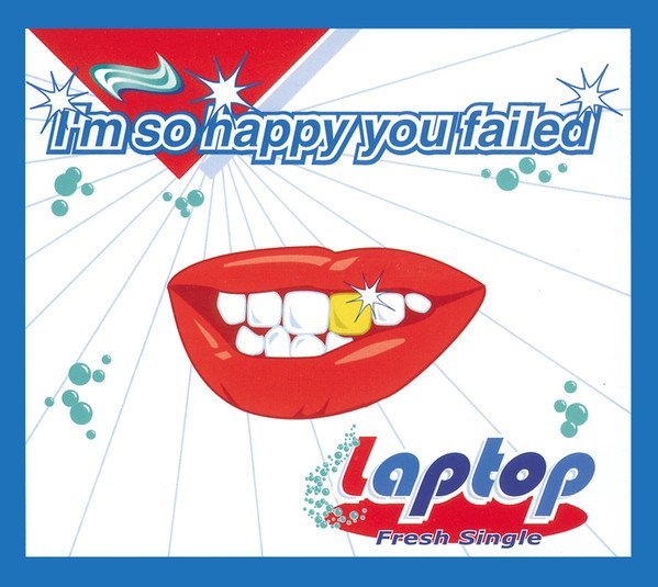 Laptop - I'm So Happy You Failed (CD, Single)