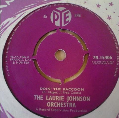 The Laurie Johnson Orchestra - Doin' The Raccoon  (7