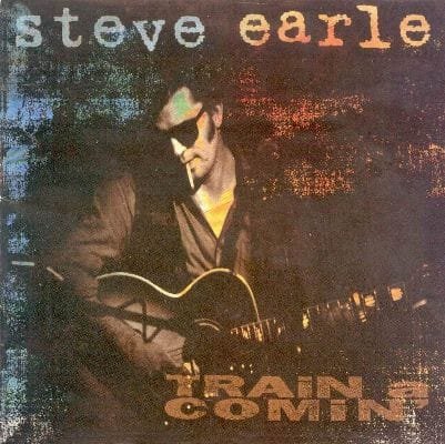 Steve Earle - Train A Comin' (CD, Album)