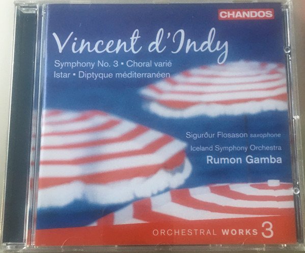 Vincent d'Indy, Sigurður Flosason Saxophone Iceland Symphony Orchestra, Rumon Gamba - Orchestral Works Vol. 3 (CD, Album)