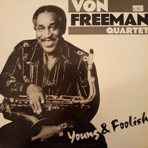 Von Freeman Quartet - Young & Foolish (LP, Album, RE)