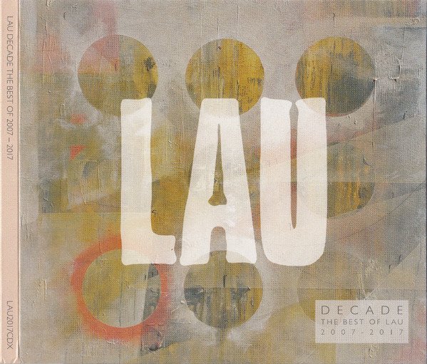 Lau (3) - Decade (The Best Of Lau 2007 - 2017) (CD, Comp)