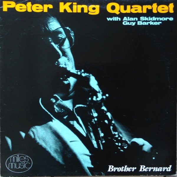 Peter King Quartet* - Brother Bernard (LP)
