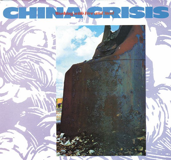 China Crisis - Working With Fire And Steel (12