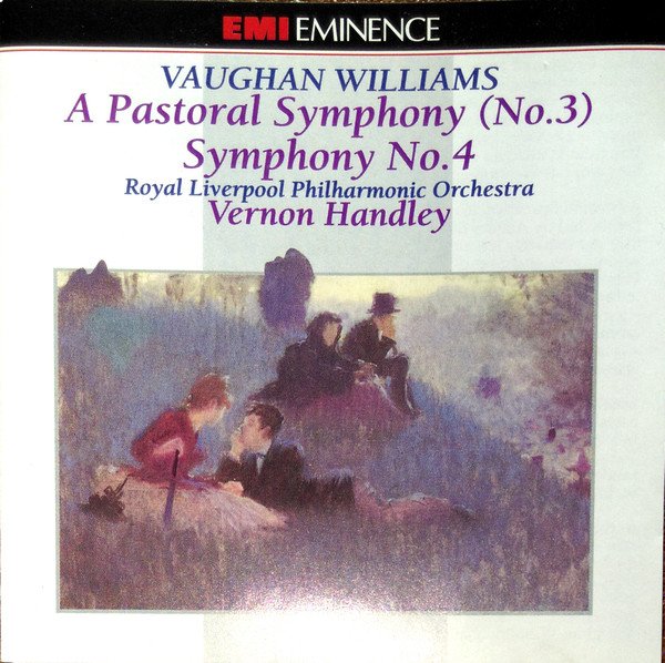 Vaughan Williams* / Alison Barlow, Royal Liverpool Philharmonic Orchestra, Vernon Handley - A Pastoral Symphony (No.3) Symphony No.4 In F Minor (CD, Album, RE)