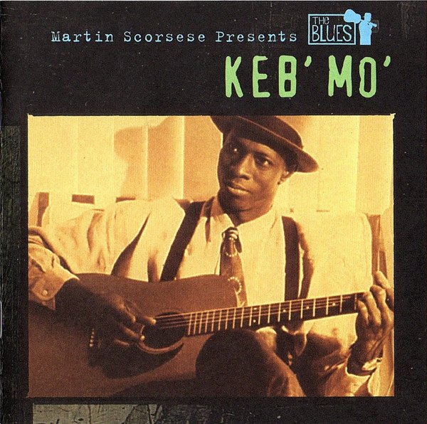 Keb' Mo' - Martin Scorsese Presents The Blues (CD, Comp)