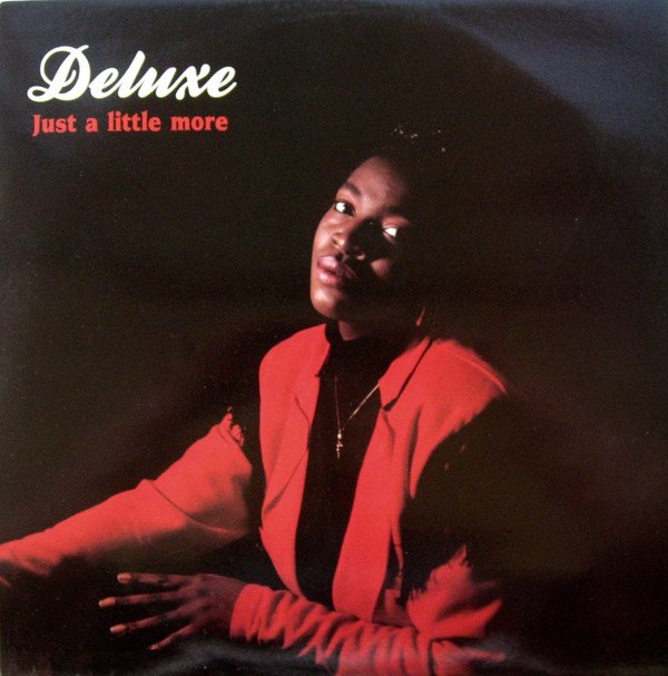 Deluxe (2) - Just A Little More (12