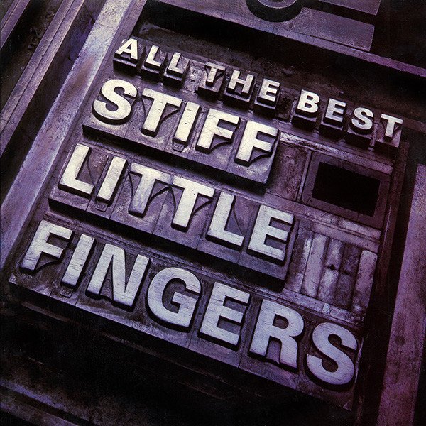 Stiff Little Fingers - All The Best (2xLP, Comp)