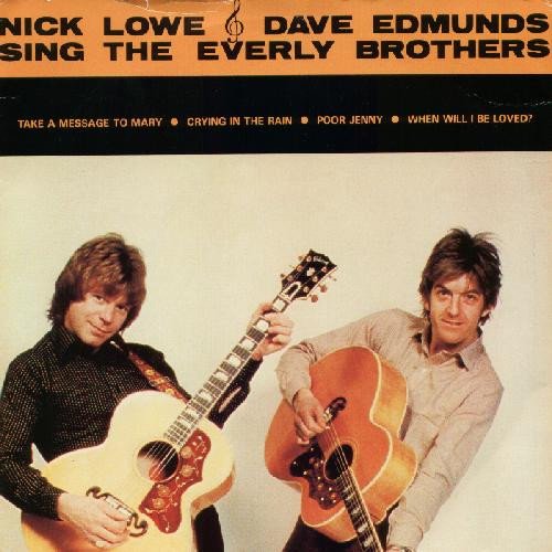 Nick Lowe & Dave Edmunds - Nick Lowe & Dave Edmunds Sing The Everly Brothers (7