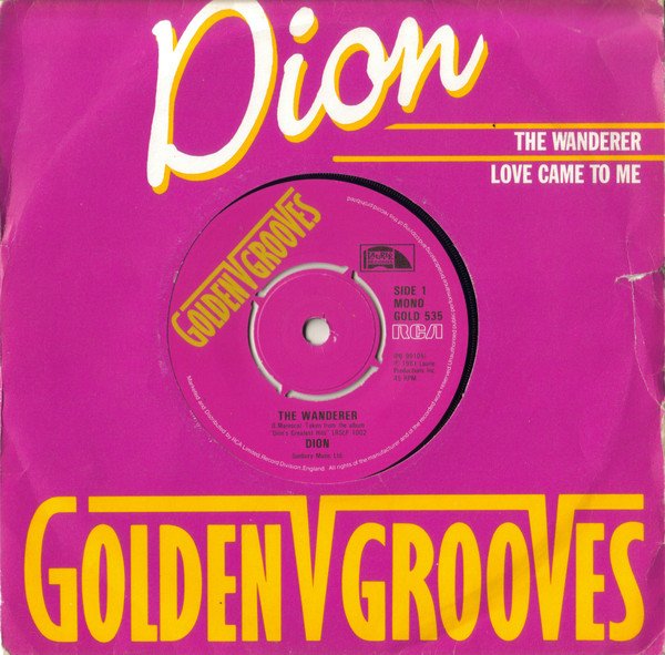 Dion (3) - The Wanderer / Love Came To Me (7