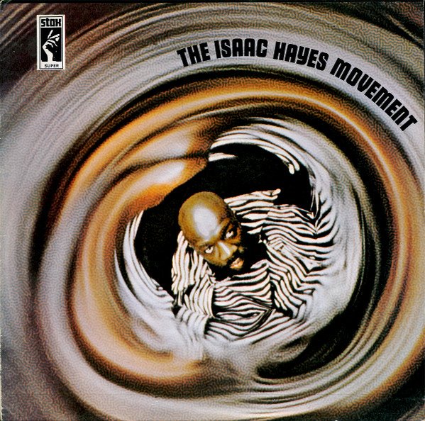 Isaac Hayes - The Isaac Hayes Movement (LP, Album, Gat)