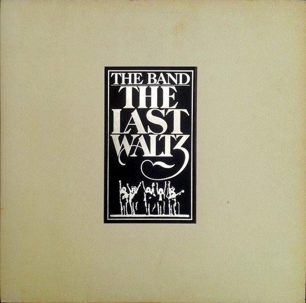 The Band - The Last Waltz (3xLP, Album, Bur)