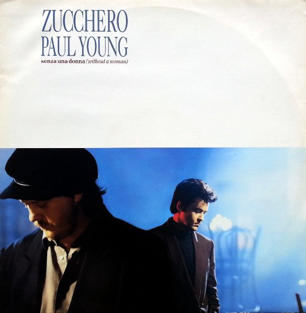 Zucchero, Paul Young - Senza Una Donna (Without A Woman) (12