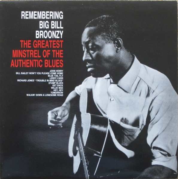 Big Bill Broonzy - Remembering Big Bill Broonzy (LP, Comp, Mono, RE)