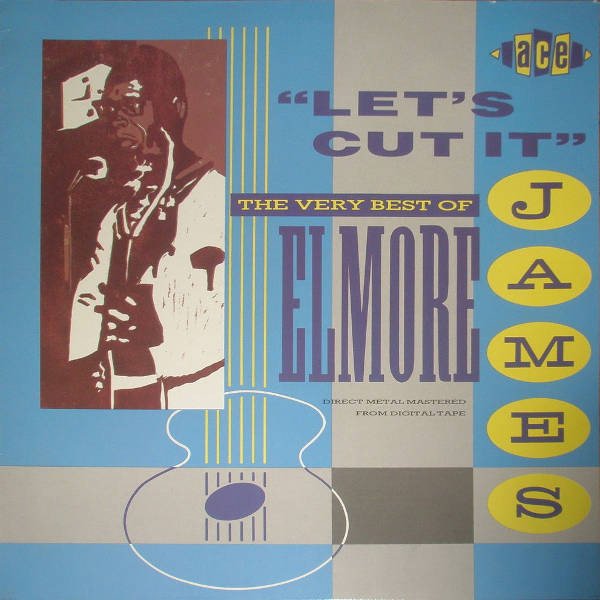 Elmore James - Let's Cut It - The Very Best Of Elmore James (LP, Comp, Mono)