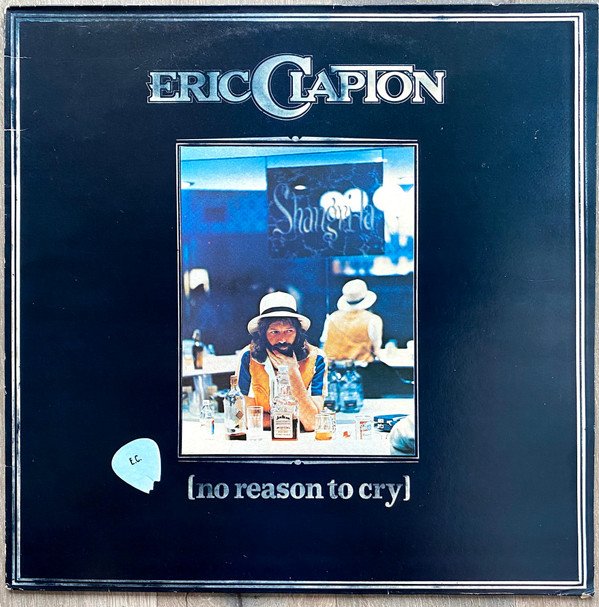 Eric Clapton - No Reason To Cry (LP, Album, RE)