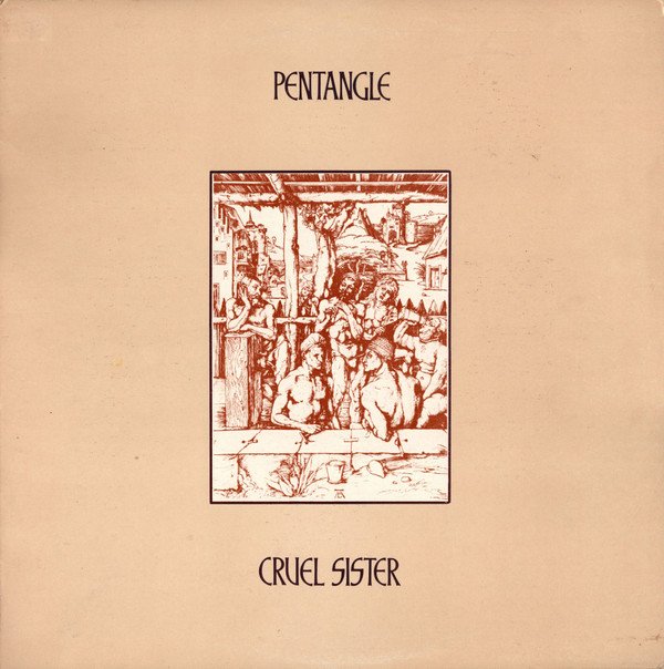 Pentangle - Cruel Sister (LP, Album, Gat)