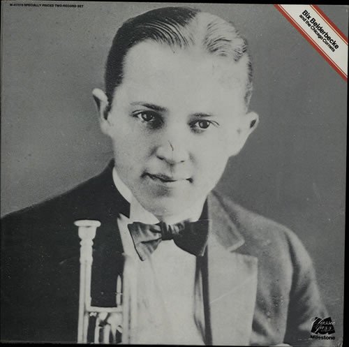 Bix Beiderbecke - Bix Beiderbecke And The Chicago Cornets (2xLP, Comp)