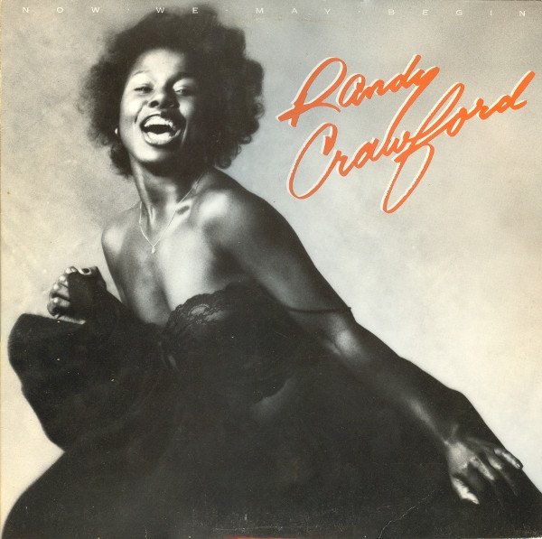 Randy Crawford - Now We May Begin (LP, Album)