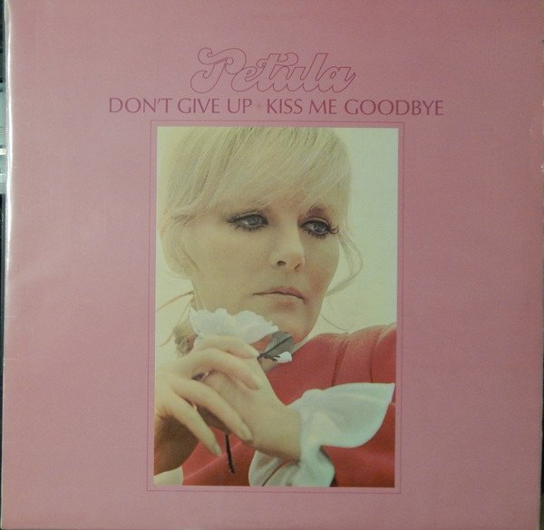 Petula Clark - Petula (Don't Give Up • Kiss Me Goodbye) (LP, Album)