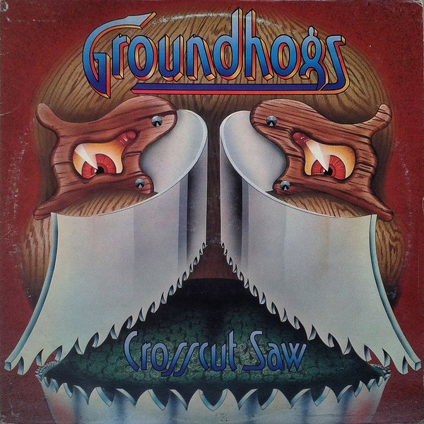 Groundhogs* - Crosscut Saw (LP, Album)