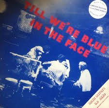 Jackie Lynton's H.D. Band* - Till We're Blue In The Face (LP, Album, Blu + 7