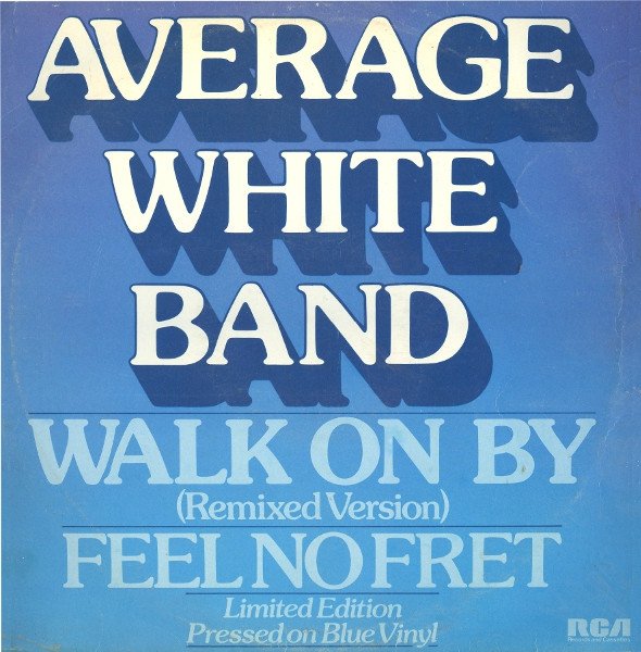 Average White Band - Walk On By (12