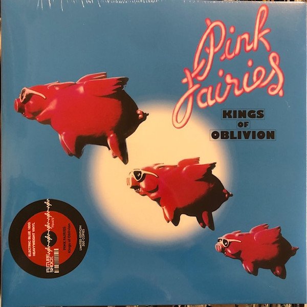 Pink Fairies* - Kings Of Oblivion (LP, Album, Ltd, RE, Unofficial, Blu)