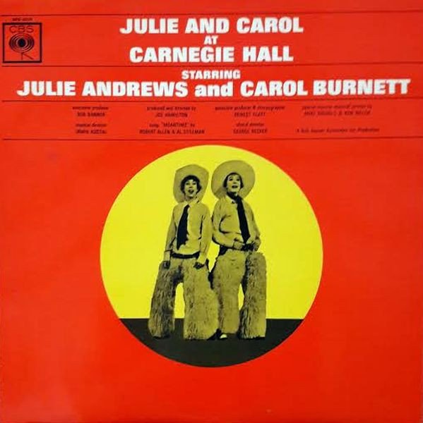 Julie Andrews & Carol Burnett - Julie & Carol At Carnegie Hall (LP, Album, Mono)