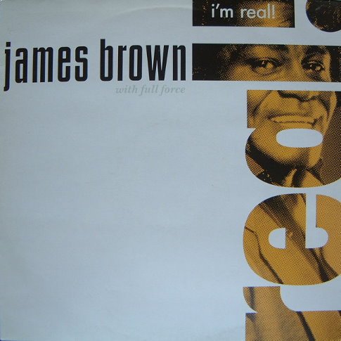 James Brown With Full Force - I'm Real! (LP, Album)