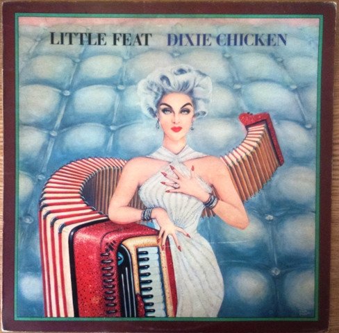 Little Feat - Dixie Chicken (LP, Album, RP, Bur)