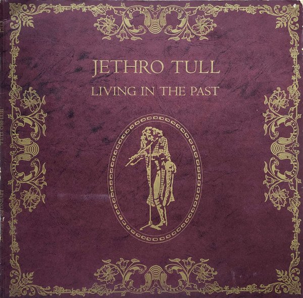 Jethro Tull - Living In The Past (2xLP, Album, Comp, Gat)