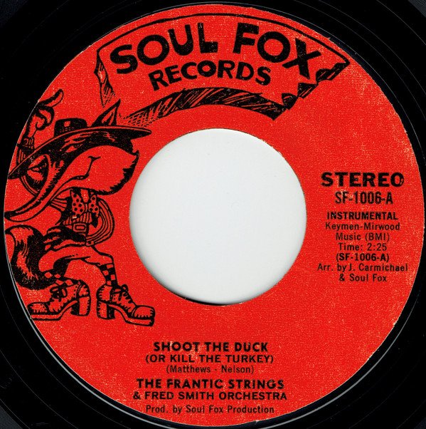 The Frantic Strings & Fred Smith Orchestra / Jackie Lee - Shoot The Duck (Or Kill The Turkey) / The Shootgun & The Duck (7