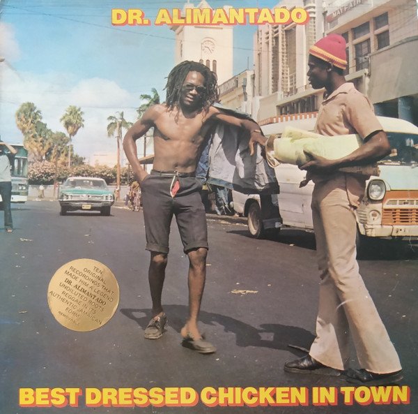 Dr. Alimantado - Best Dressed Chicken In Town (LP, Album)